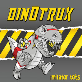 Album cover of Dinotrux