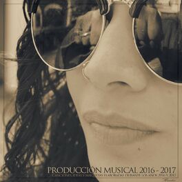 Album cover of Producción Musical 2016 - 2017