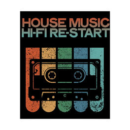Album cover of House Music Hi-Fi Re-Start