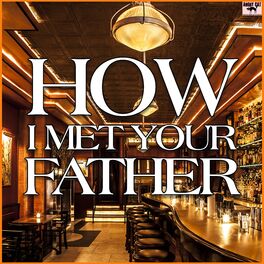 Album cover of How I Met Your Father