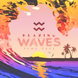 Blazin Waves