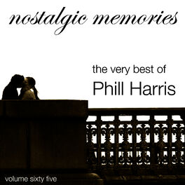 Album cover of The Very Best of Phill Harris (Nostalgic Memories Volume 65)