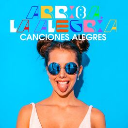 Album cover of Arriba La Alegría - Temas Alegres