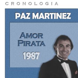 Album cover of Paz Martínez Cronología - Amor Pirata (1987)