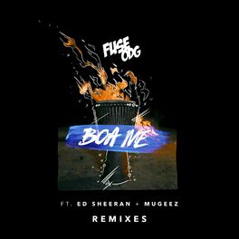Album cover of Boa Me (feat. Ed Sheeran & Mugeez) (Remixes)