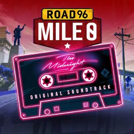 Album cover of Road 96: Mile 0 (Video Game Soundtrack)