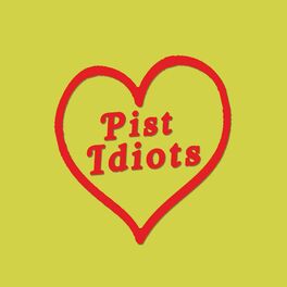 Album cover of Pist Idiots