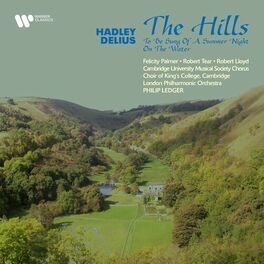 Album cover of Hadley: The Hills - Delius: To Be Sung of a Summer Night on the Water