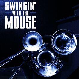 Album cover of Swingin' with the Mouse