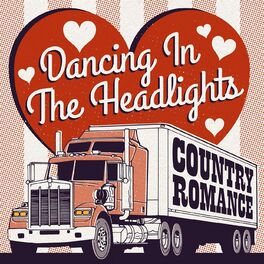 Album cover of Dancing in the Headlights: Country Romance