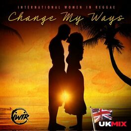 Album cover of Change my ways (feat. Sly Dunbar & Sidney Mills) [UK MIX]