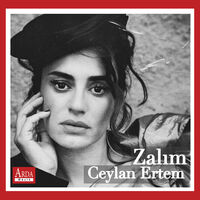 Musik Von Ceylan Ertem Alben Lieder Songtexte Auf Deezer Horen