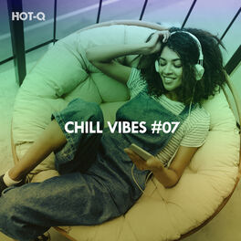 Album cover of Chill Vibes, Vol. 07