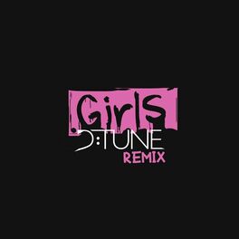 Album cover of Girls (D:Tune Remix)