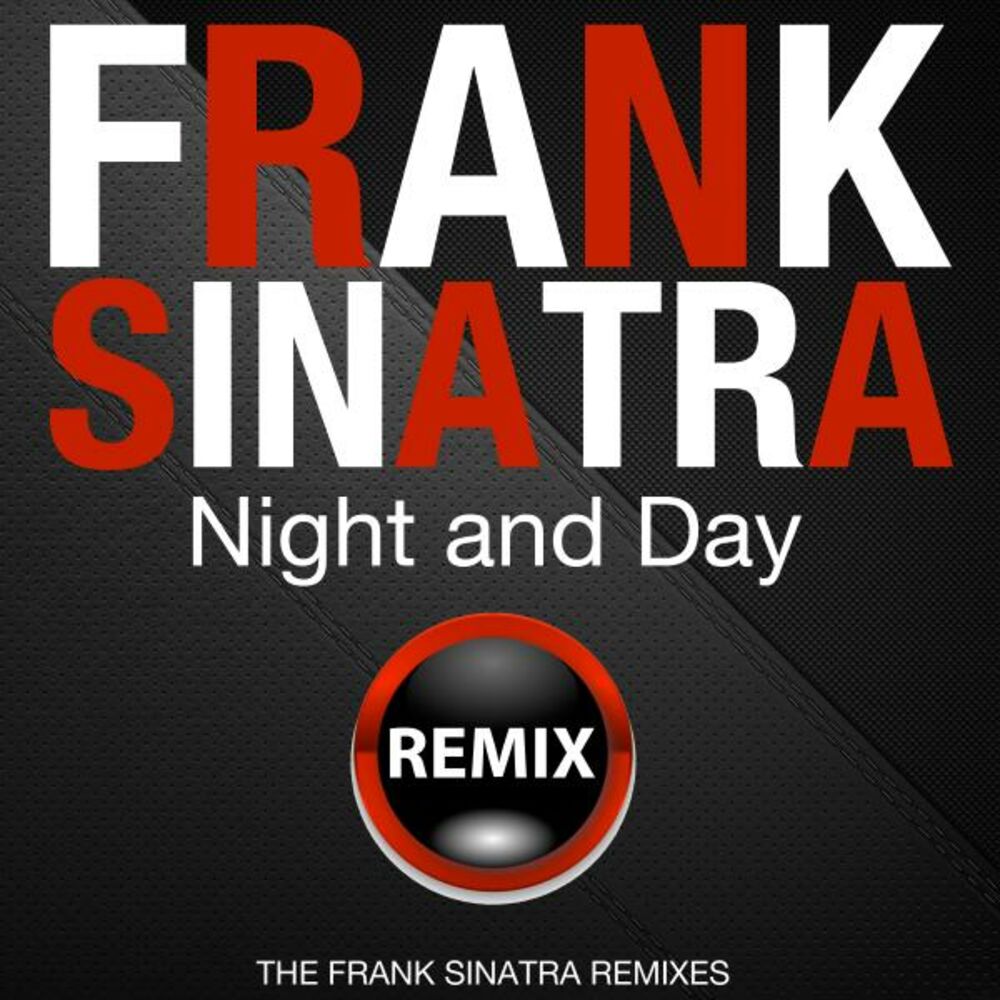 "Night and Day"Френка Синатры. Night and Day Frank Sinatra тема. Nights and Day сборник. Frank Sinatra in the Wee small hours. Фрэнк треки