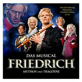 Album cover of Friedrich: Mythos Und Tragödie - Das Musical