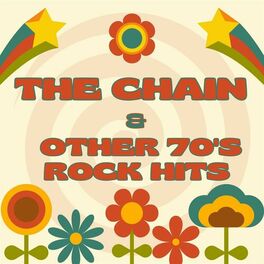 Album cover of The Chain & Other 70's Rock Hits