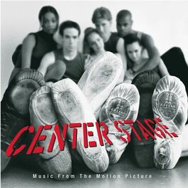 Album picture of Center Stage Music From The Motion Picture