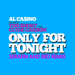 Album cover of Only for Tonight (Serafin and Red Remix)