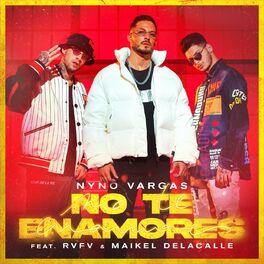 Album cover of No te enamores (feat. Rvfv & Maikel Delacalle)