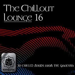 Album cover of The Chillout Lounge Vol. 16