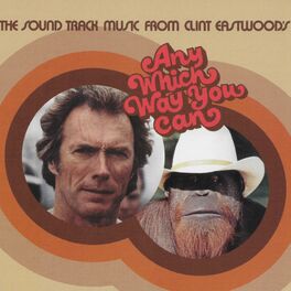 Album cover of The Sound Track Music From Clint Eastwood's Any Which Way You Can