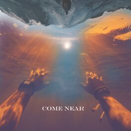 Album cover of Come Near