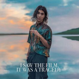 Album cover of I Saw The Film, It Was A Tragedy