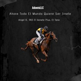 Album cover of Ahora Todo el Mundo Quiere Ser Jinete