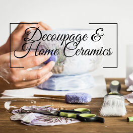 Album cover of Decoupage & Home Ceramics