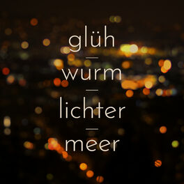 Album cover of Glühwurmlichtermeer