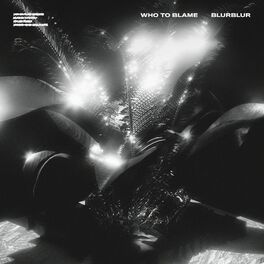 Album cover of who to blame