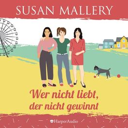 Album cover of Wer nicht liebt, der nicht gewinnt (Mischief Bay 3) [ungekürzt]