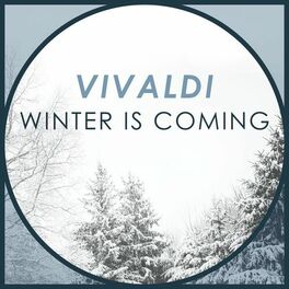 Album cover of Vivaldi - Winter Is Coming