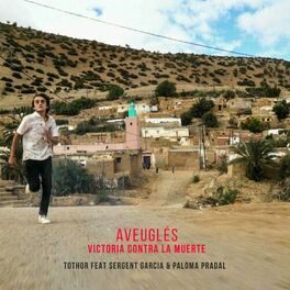 Album cover of Aveuglés (victoria contra la muerte) [feat. Sergent Garcia & Paloma Pradal] [Original Motion Picture Soundtrack]