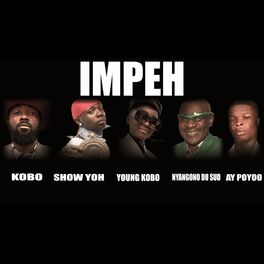 Album cover of Impeh (feat. Nyangono, Kobo, Ay poyoo & Showyoh)