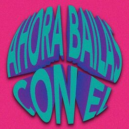 Album cover of Ahora Bailas Con Él