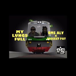 Album cover of My Lungs Full (feat. Project Pat)