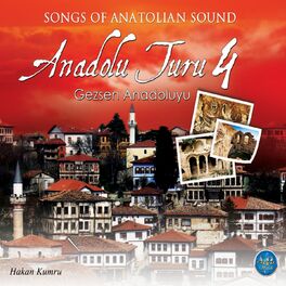 Album cover of Anadolu Turu Gezsen Anadolu'yu, Vol. 4 (Songs of Anatolian Sound)
