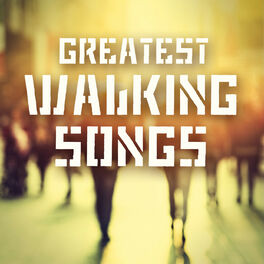 Album cover of Greatest Walking Songs