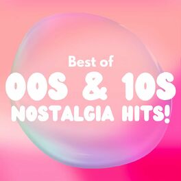 Album cover of Best of 00s & 10s NOSTALGIA HITS!