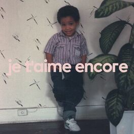 Album cover of Je t'aime encore