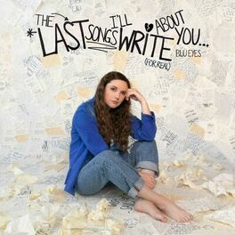 Album cover of The Last Songs I'll Write About You (for real)
