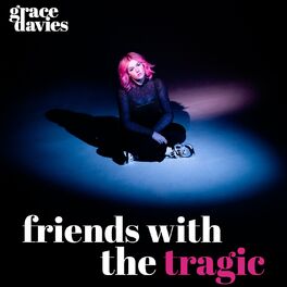 Album cover of Friends with the Tragic