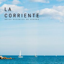 Album cover of La Corriente: Brisa Oceánica De Verano