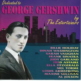 Album cover of Dedicated To George Gershwin By The Entertainers