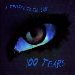 100 Tears - A Tribute To The Cure, Various Artists