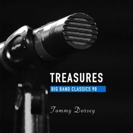 Album cover of Treasures Big Band Classics, Vol. 90: Tommy Dorsey
