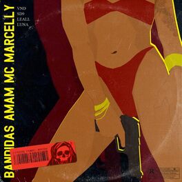 Album cover of Bandidas Amam Mc Marcelly