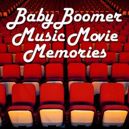 Album cover of Baby Boomer Music Movie Memories